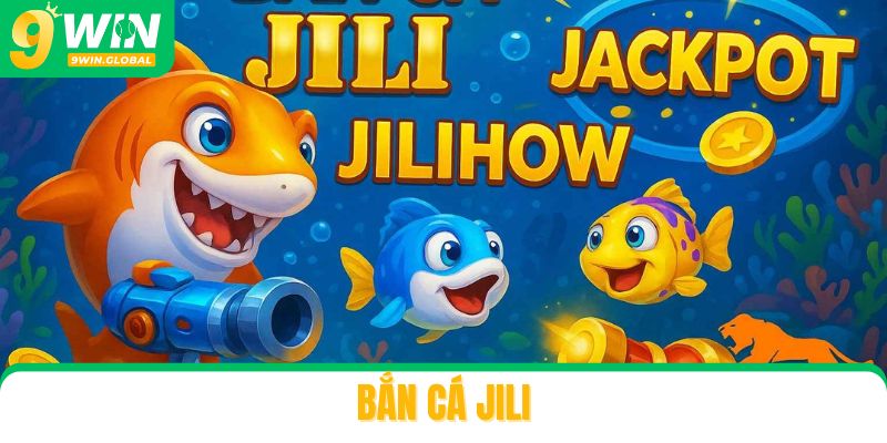 Top Mẹo Chơi Sảnh Bắn Cá Jili Giúp Bạn Bắn Đâu Trúng Đó