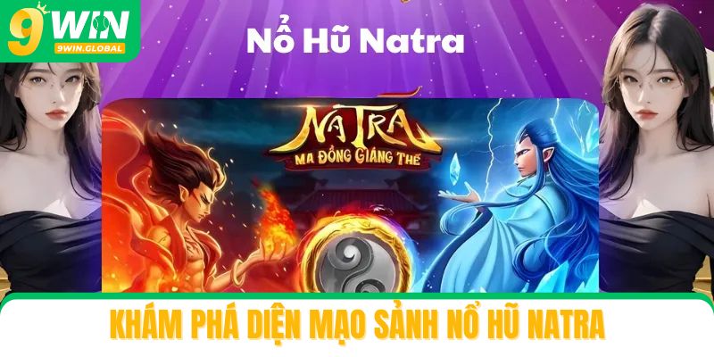Khám phá diện mạo sảnh Nổ hũ Natra